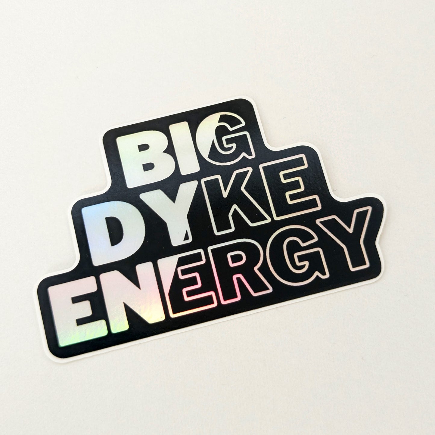 Big Dyke Energy Holographic Prism Sticker