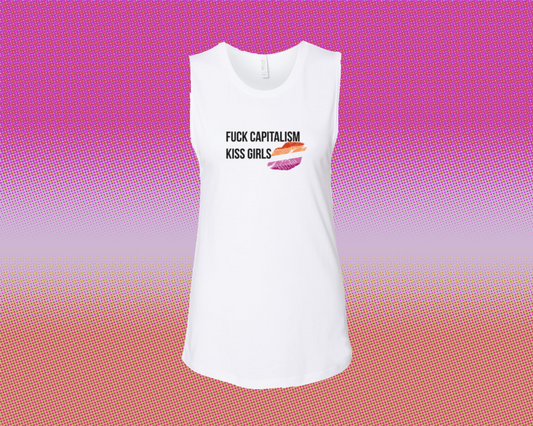 Fuck Capitalism, Kiss Girls Muscle Tank