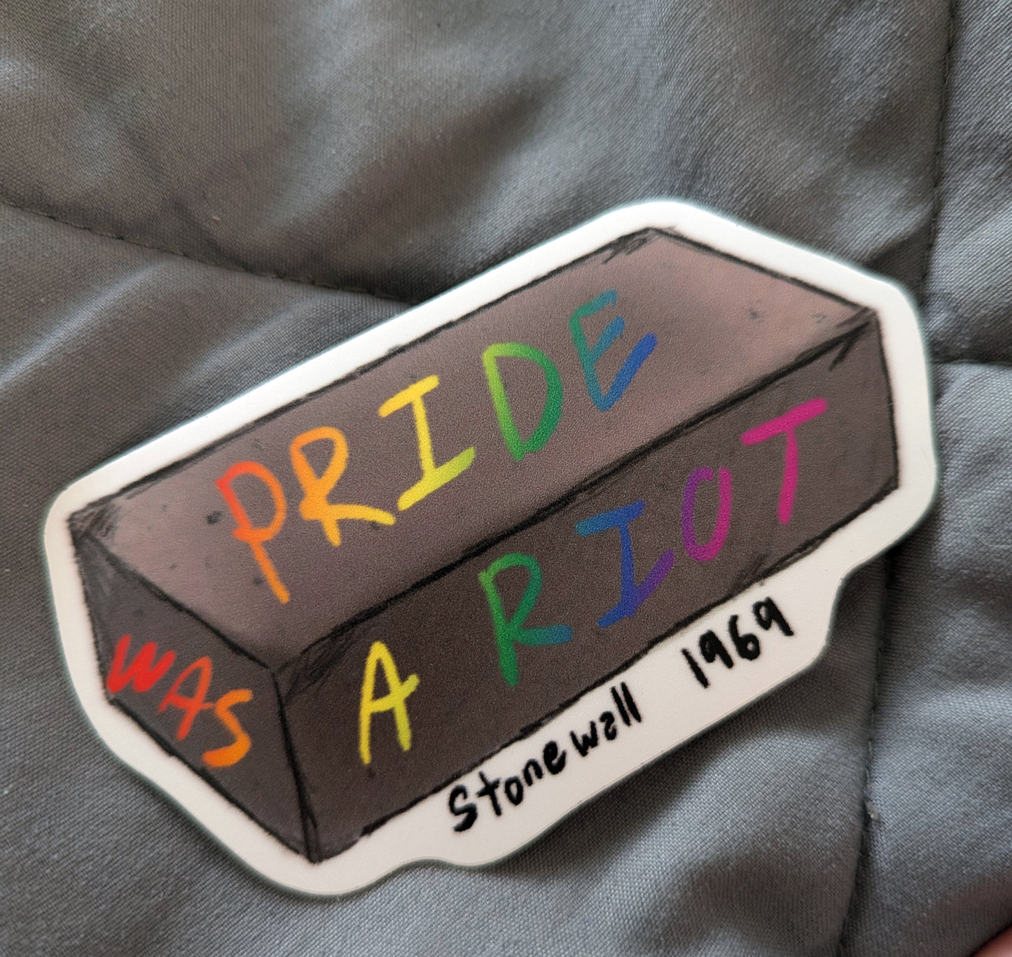 Pride was a Riot Brick Sticker