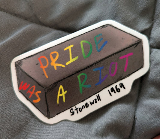 Pride was a Riot Brick Sticker