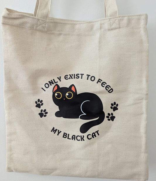 I Only Exist to Feed My Black Cat Tote Bag